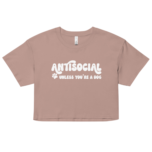 Antisocial Unless You're a Dog Cotton Crop