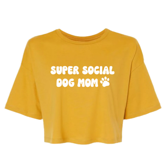 Super Social Dog Mom Crop Top