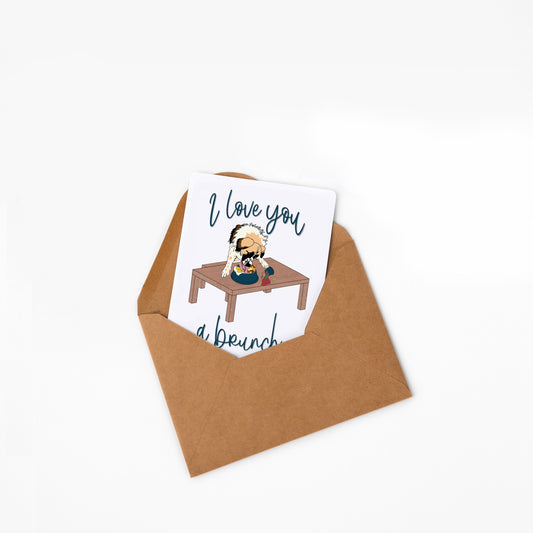 I Love You a Brunch | Sustainable Greeting Card | Soul Feat