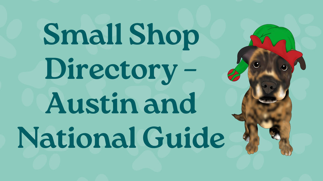 Small Shop Directory – Austin and National Guide by Pet Obsessed People