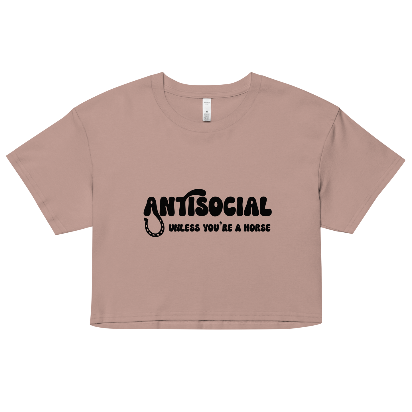 Antisocial Unless You're A Horse Crop
