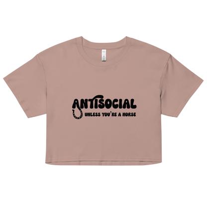 Antisocial Unless You're A Horse Crop