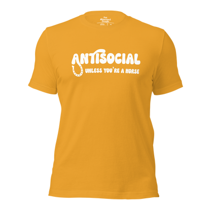 Antisocial Unless You're A Horse Unisex Tee