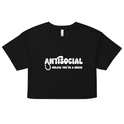 Antisocial Unless You're A Horse Crop