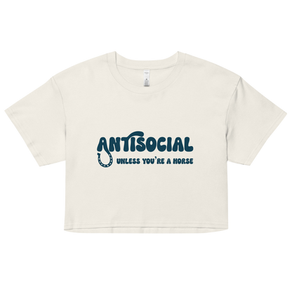 Antisocial Unless You're A Horse Crop