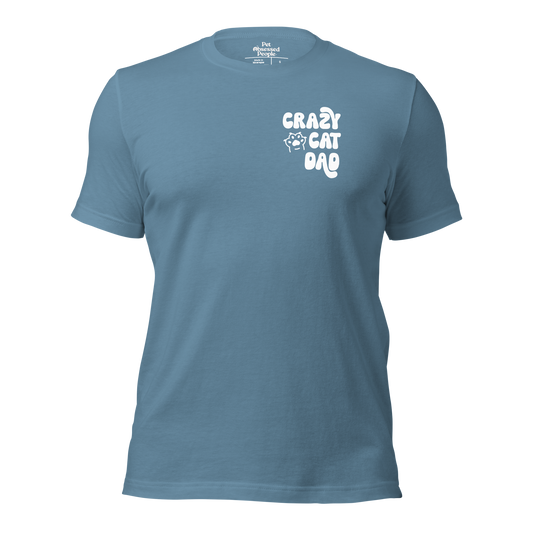 Crazy Cat Dad Tee | Pet Obsessed People