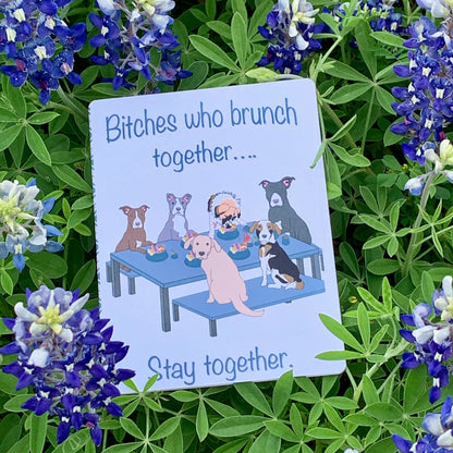 Bitches Who Brunch Sustainable Greeting Card