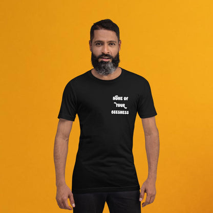 None Of Your Beesness Unisex Tee