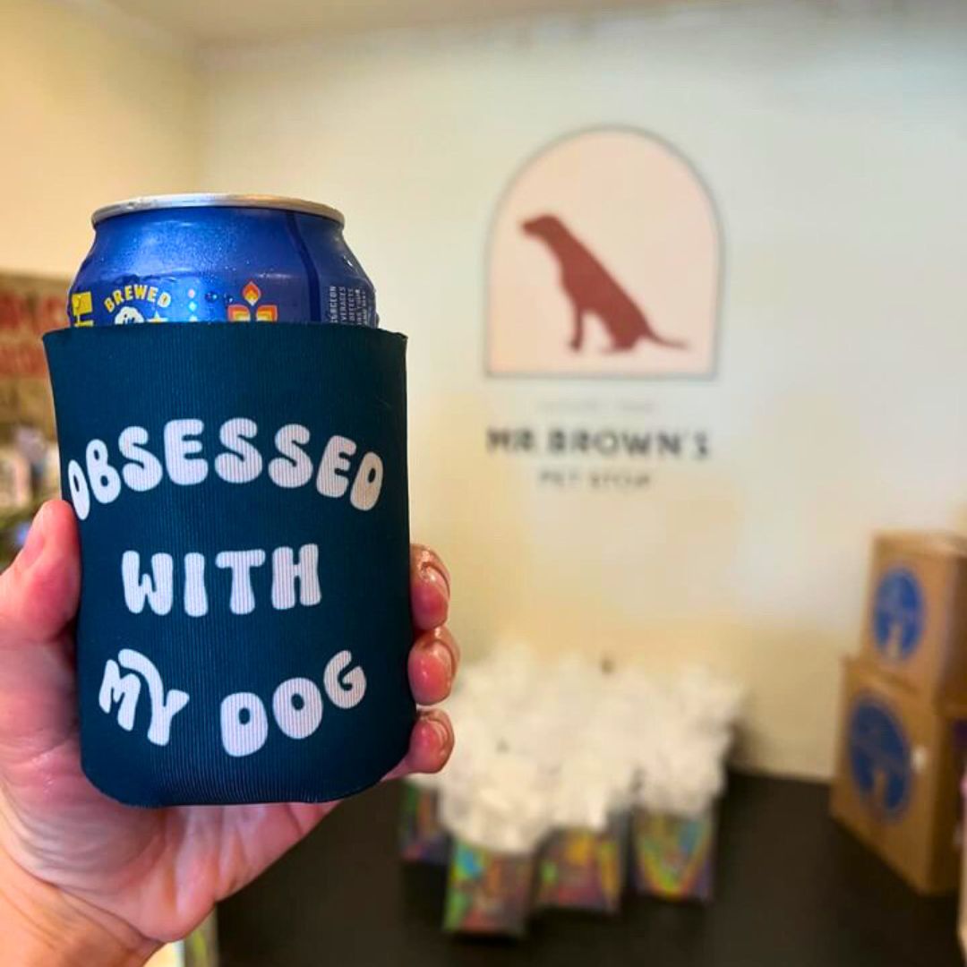 Obsessed With My Dog Koozie