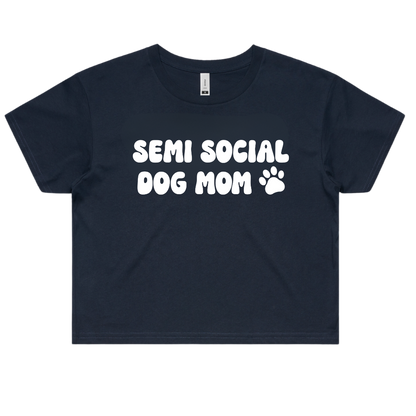 Semi Social Dog Mom Crop Top