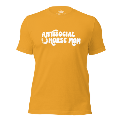 Antisocial Horse Mom | Cowgirl Shirt | Pet Obsessed People