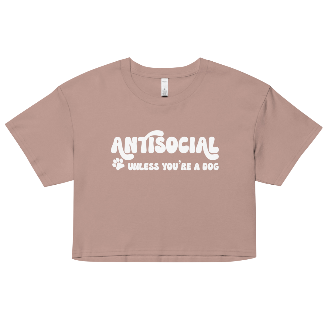 Antisocial Unless You're a Dog Cotton Crop