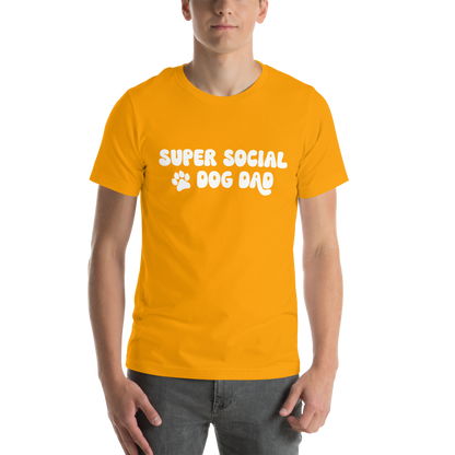 Super Social Dog Dad Unisex t-shirt