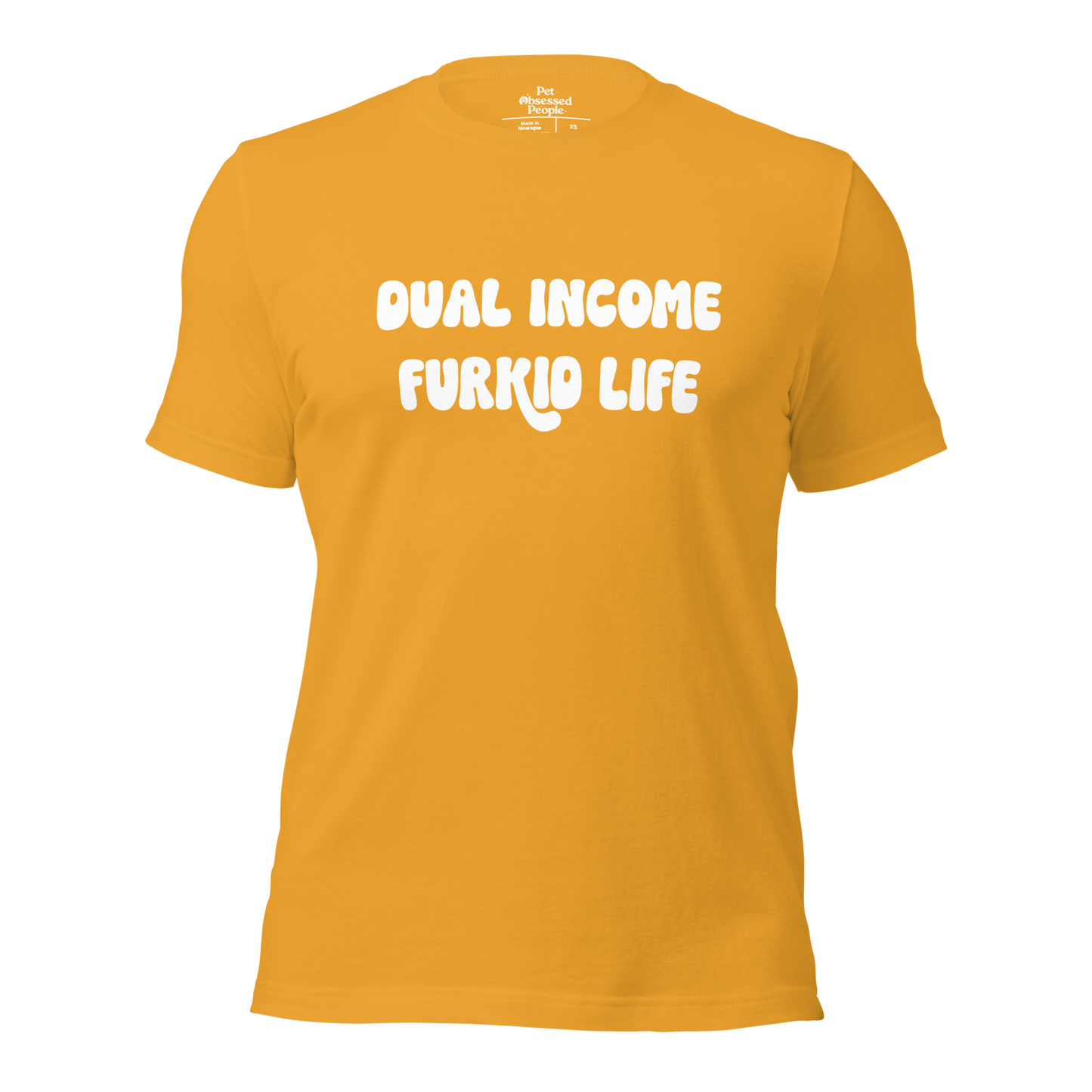 Dual Income Furkids Life Unisex t-shirt