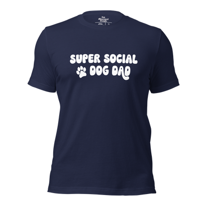 Super Social Dog Dad Unisex t-shirt