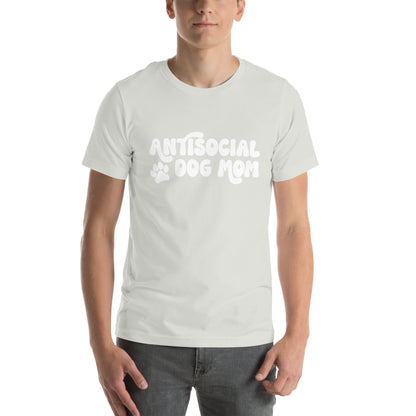 Antisocial Dog Mom Unisex Tee