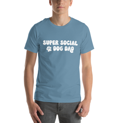 Super Social Dog Dad Unisex t-shirt