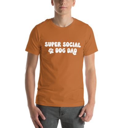 Super Social Dog Dad Unisex t-shirt