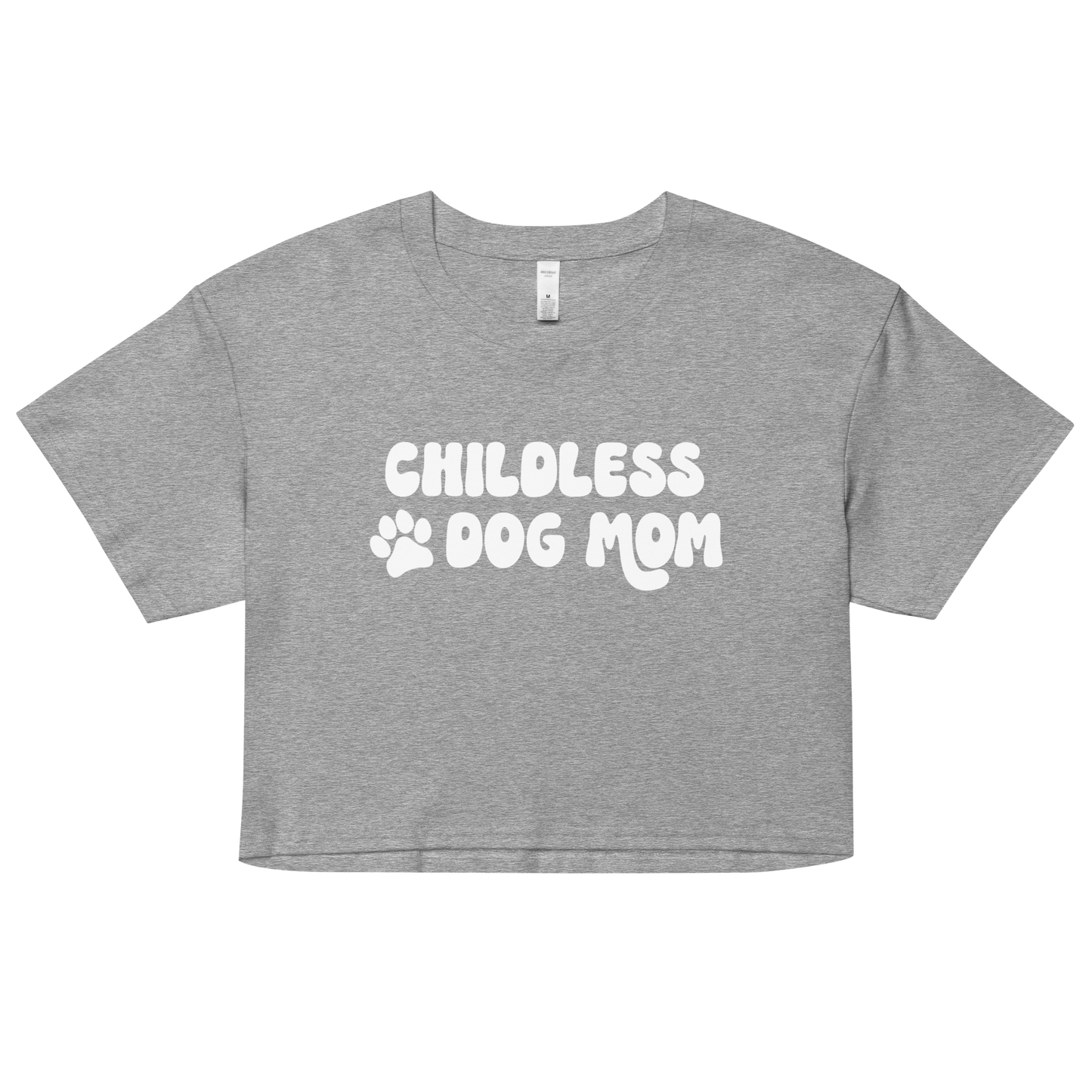 Childless Dog Mom Crop Top