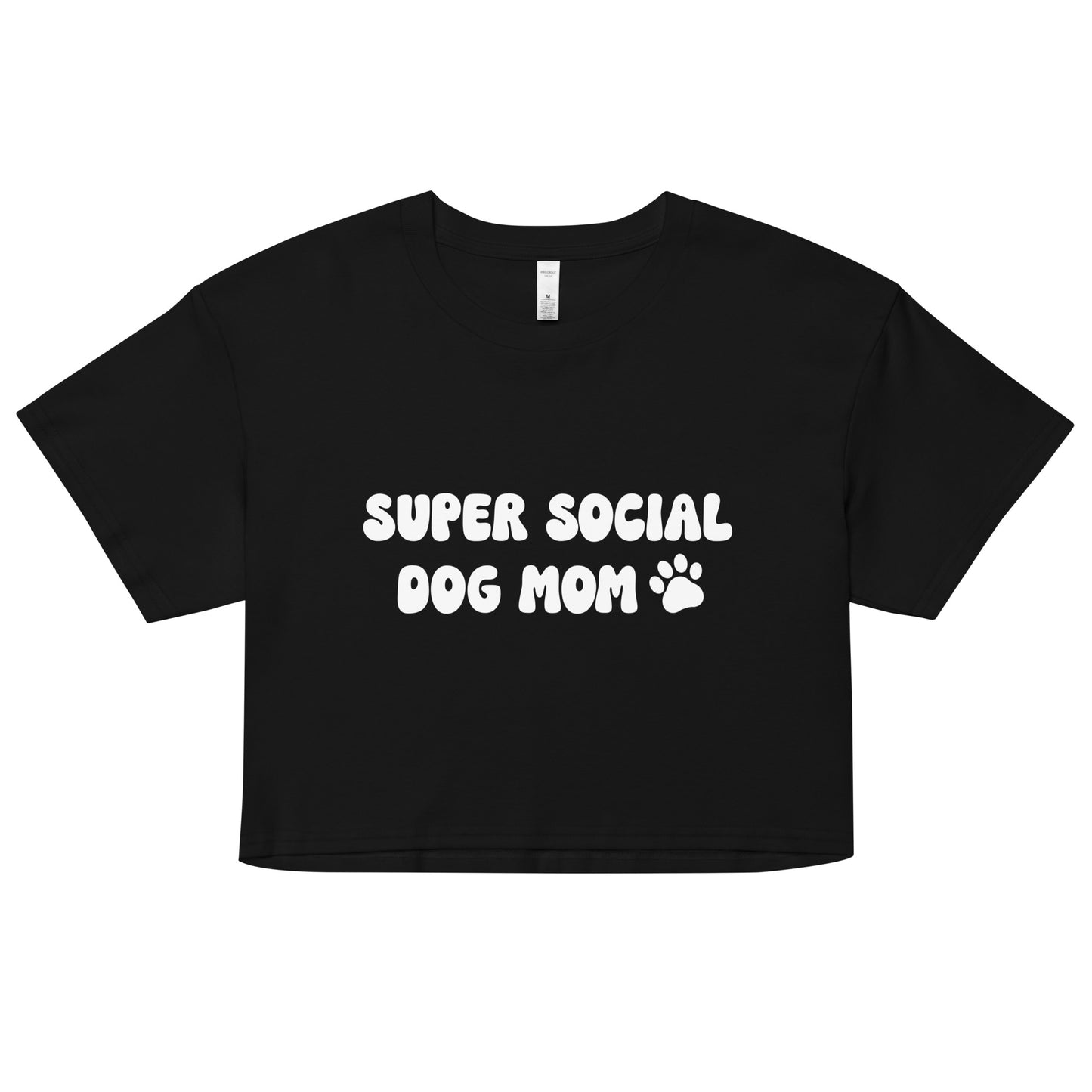 Super Social Dog Mom Crop Top