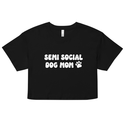 Semi Social Dog Mom Crop Top