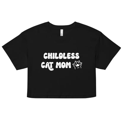 Childless Cat Mom Crop Top