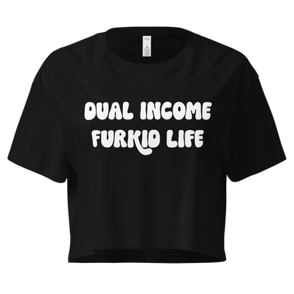 Dual Income Furkids Crop Top