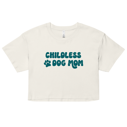 Childless Dog Mom Crop Top