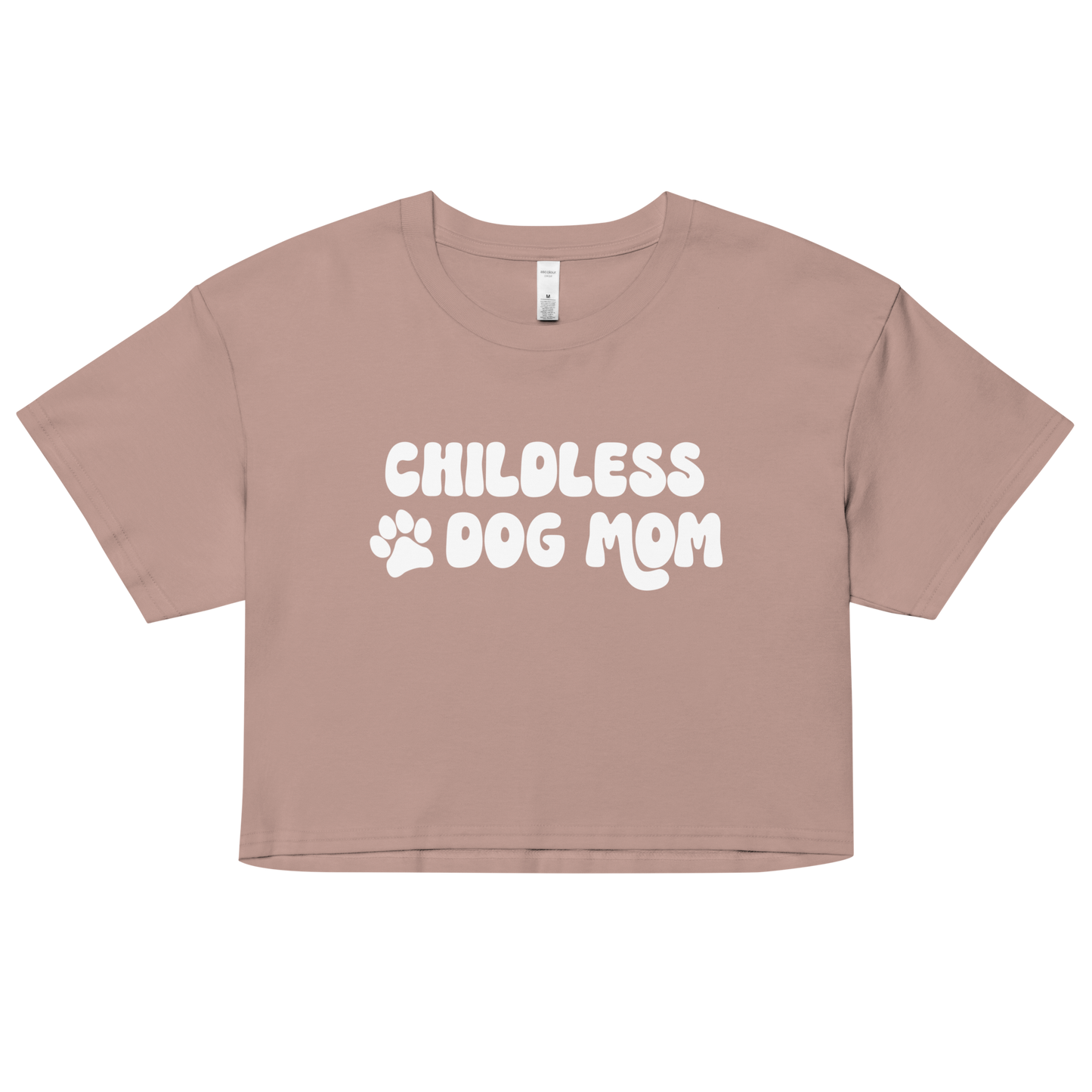 Childless Dog Mom Crop Top